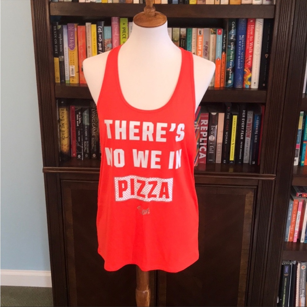 Workout shirt Victoria’s Secret pink orange theres there’s no we in pizza tank